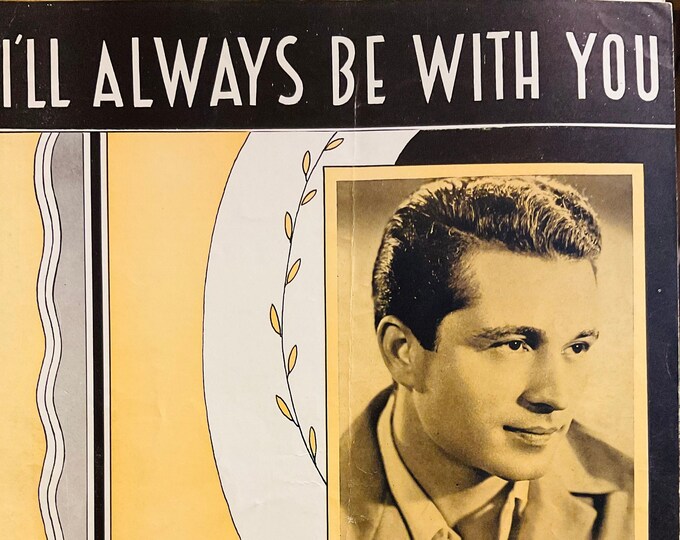 I'll Always Be With You   1945   Perry Como   Marjorie Goetschius  Edna Osser    Sheet Music