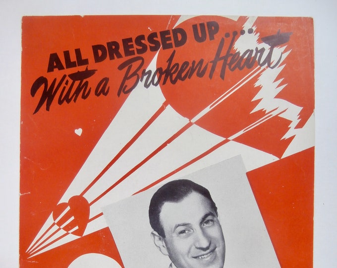 All Dressed Up....With A Broken Heart   1946   Buddy Clark   Fred Patrick  Claude Reese    Sheet Music