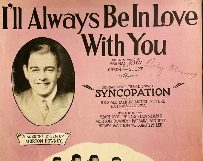 I'll Always Be In Love With You   1929   Morton Downey And Waring's Pennsylvanians  In 'Syncopation' All Talking Motion Picture Extravaganza