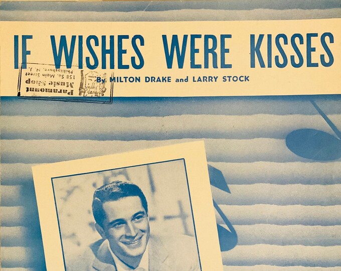 If Wishes Were Kisses   1951   Perry Como   Milton Drake  Larry Stock    Sheet Music