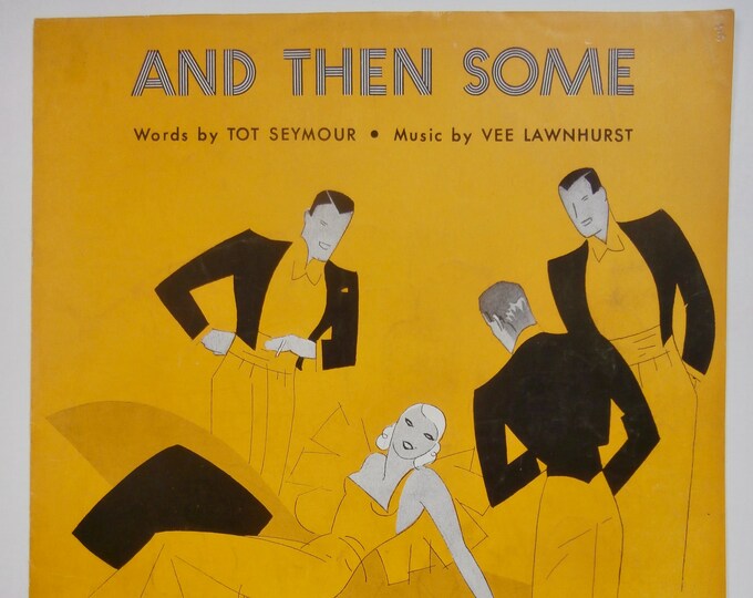 And Then Some   1935      Tot Seymour  Vee Lawnhurst    Sheet Music