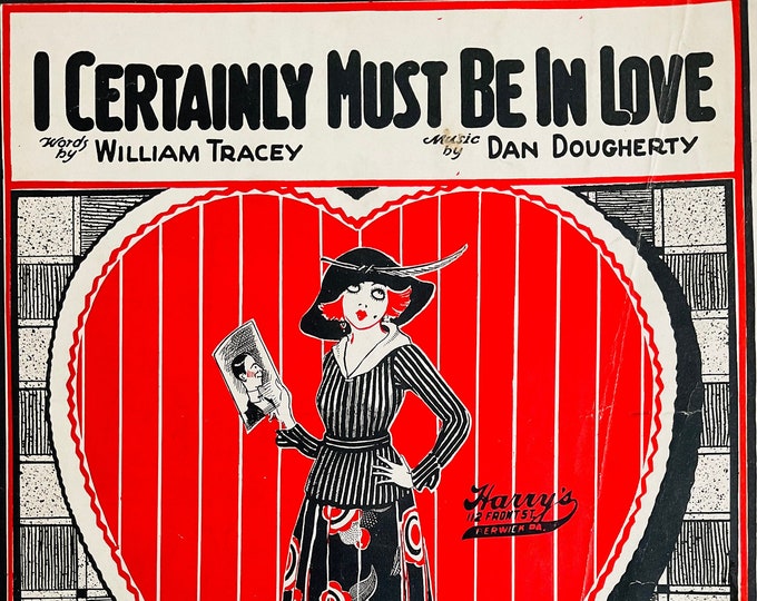 I Certainly Must Be In Love   1922      William Tracey  Dan Dougherty    Sheet Music