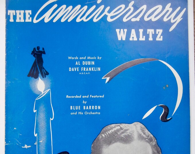 The Anniversary Waltz   1941   Blue Barron   Al Dubin  Dave Franklin    Sheet Music