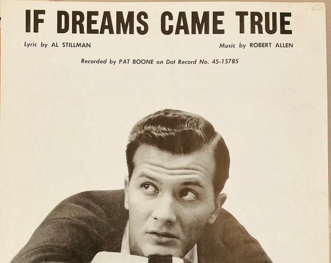 If Dreams Came True   1958   Pat Boone   Al Stillman  Robert Allen    Sheet Music