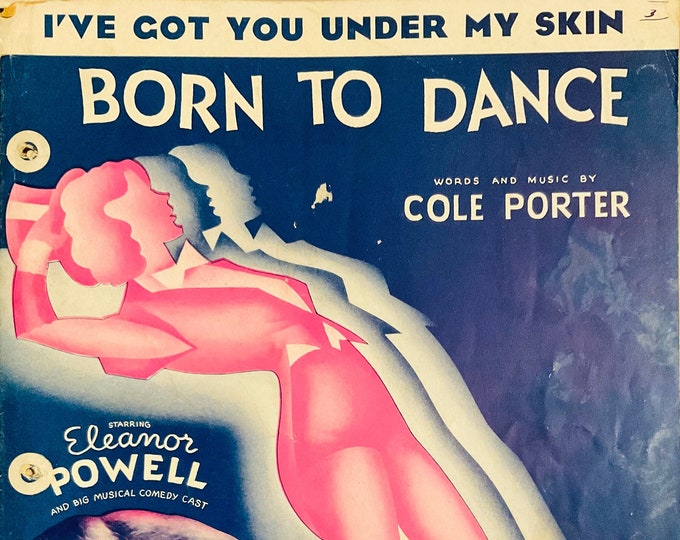 I've Got You Under My Skin   1936   Elanor Powell In Born To Dance   Cole Porter      Sheet Music