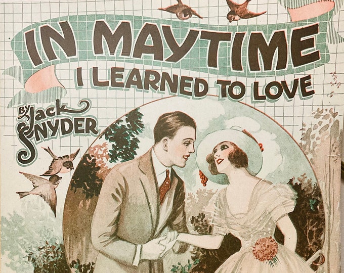 In Maytime  I Learned To Love   1921      Jack Snyder      Sheet Music