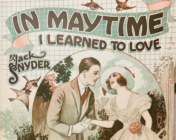 In Maytime  I Learned To Love   1921      Jack Snyder      Sheet Music