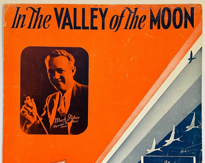 In The Valley Of The Moon   1933   Mark Fisher   Charlie Tobias  Joe Burke    Sheet Music