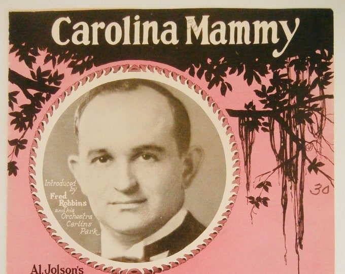 Carolina Mammy   1922   Fred Robbins   Billy James      Sheet Music