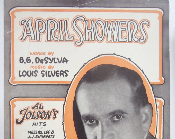 April Showers   1921   Al Jolson In Bombo   B.G. DeSylva    Louis Silvers   Stage Production Sheet Music