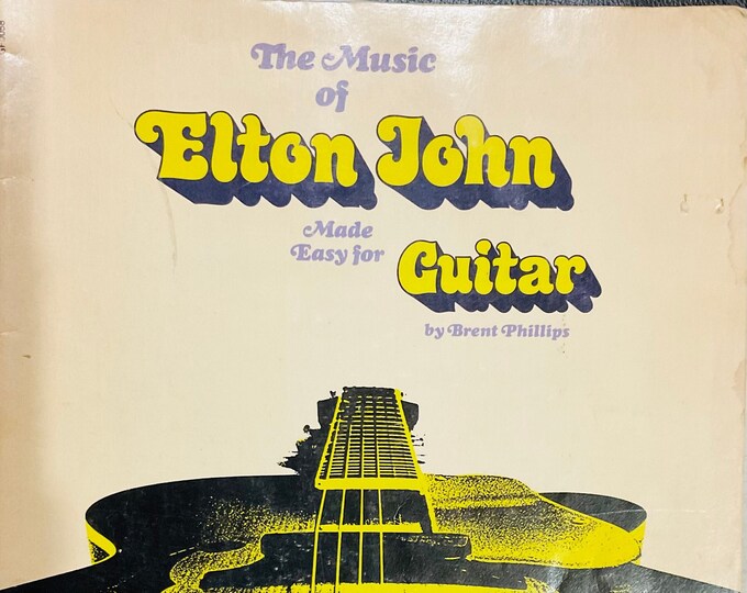The Music Of Elton John Made Easy For Guitar     Brent Phillips   Guitar   Book