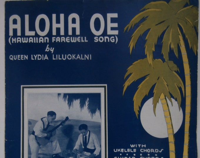 Aloha Oe (Farewell My Love)   1924   Jim And Bob   H.M. Queen Liliuokalni      Sheet Music