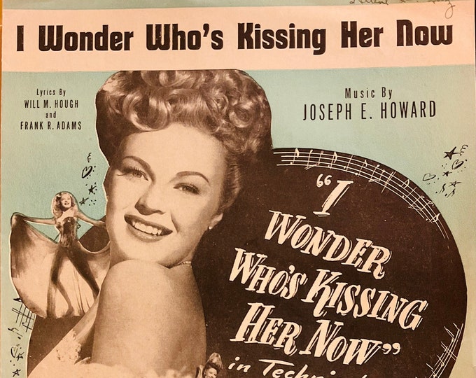 I Wonder Who's Kissing Her Now   1947   June Haver, Mark Stevens In I Wonder Who’s Kissing Her Now   Will M. Hough  Frank R. Adams   Movie