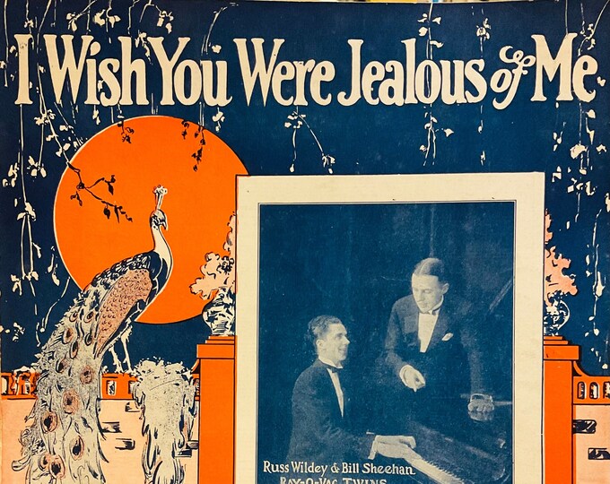 I Wish You Were Jealous Of Me   1926   Russ Wildey & Bill Sheehan - The Ray-O-Vac Twins   Earl Haubrick  Glen Rowell    Sheet Music