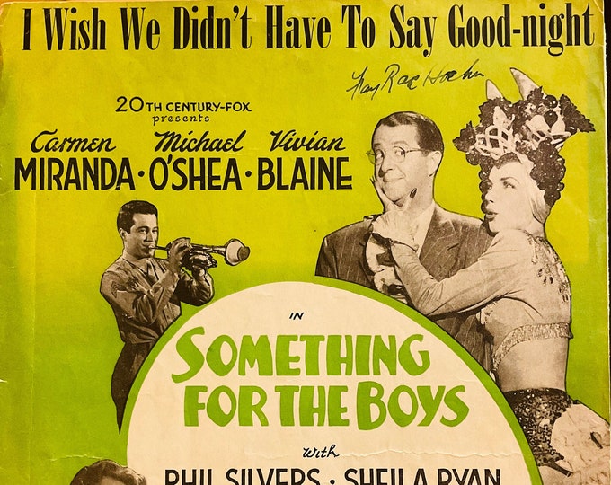 I Wish We Didn't Have To Say Good-Night   1944   Carmen Miranda, Michael O'Shea, Vivian Blaine In Something For The Boys   Jimmy McHugh