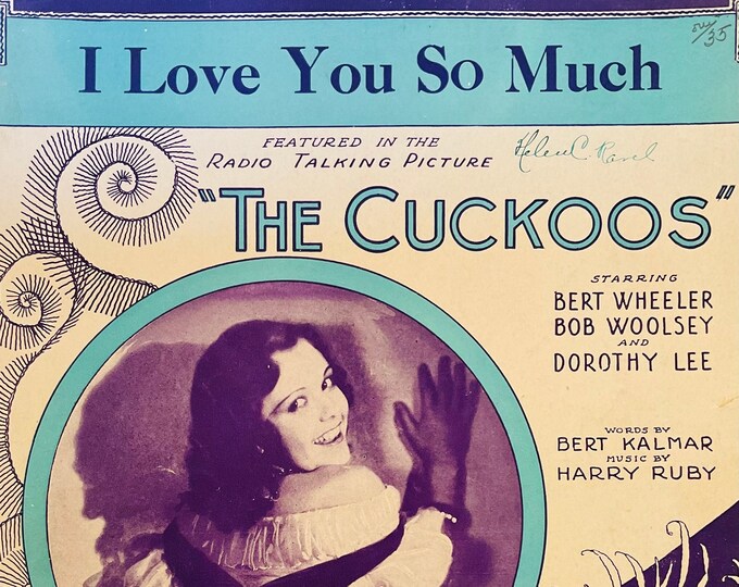 I Love You So Much   1930   Dorothy Lee In The Cockoos   Bert Kalmar  Harry Ruby    Sheet Music