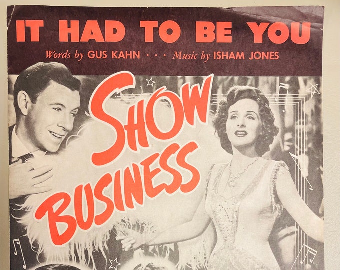 It Had To Be You   1924   Movie Actors -    Eddie Cantor, George Murphy, Joan Davis, Nancy Kelly In Show Business   Gus Kahn  Isham Jones