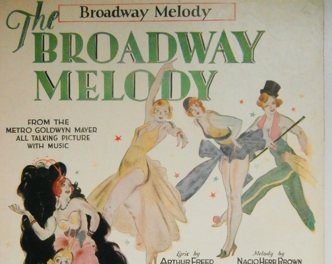 Broadway Melody   1929   Charles King, Bessis Love, Anita Rose  "Broadway Melody"   Arthur Freed  Nacio Herb Brown   Stage Production Music