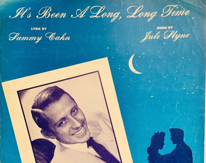 It's Been A Long, Long Time   1945   Artwork - Photo -    Stan Kenton   Sammy Cahn  Jule Styne    Sheet Music