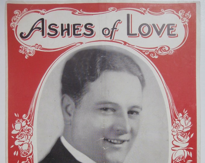 Ashes Of Love   1928   Gene Austin   Monty Seigel    Charles Rosoff    Sheet Music