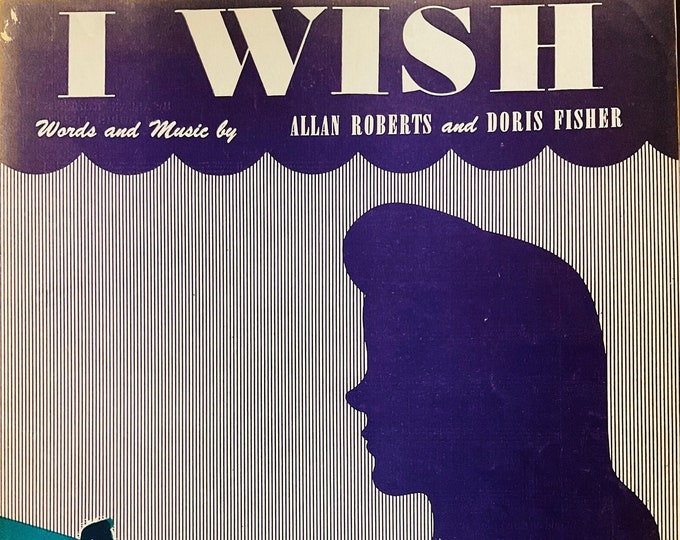 I Wish   1945      Allen Roberts  Doris Fisher    Sheet Music