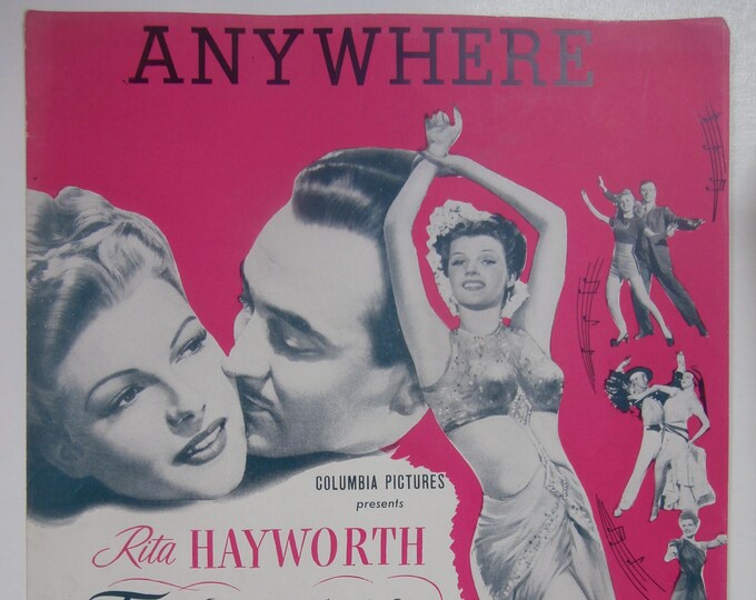 Anywhere   1945   Rits Hayworth In Tonight And Every Night   Sammy Cahn  Jule Styne   Movie Sheet Music