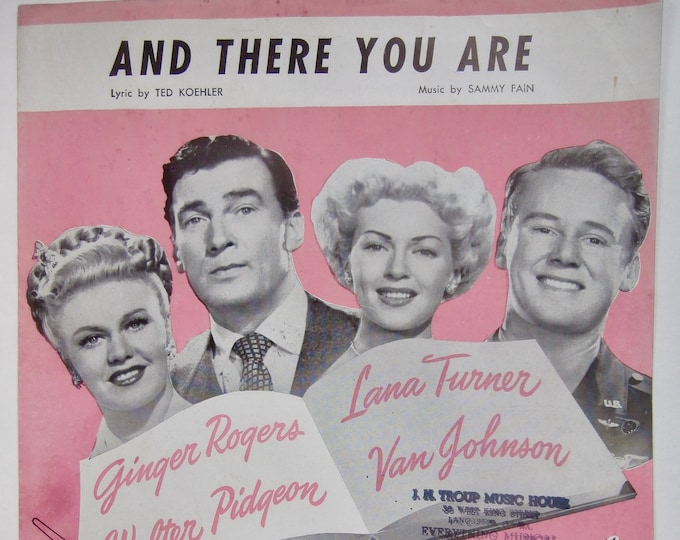 And There You Are   1945   Ginger Rogers, Walter Pidgeon, Lana Turner, Van Johnson In Week-End At The Waldorf   Ted Koehler  Sammy Fain