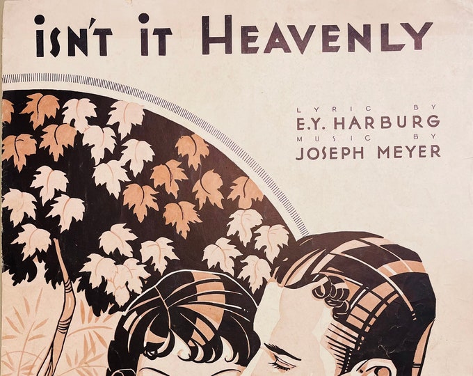 Isn't It Heavenly   1933   Artwork      E.Y. Harburg  Joseph Meyer    Sheet Music