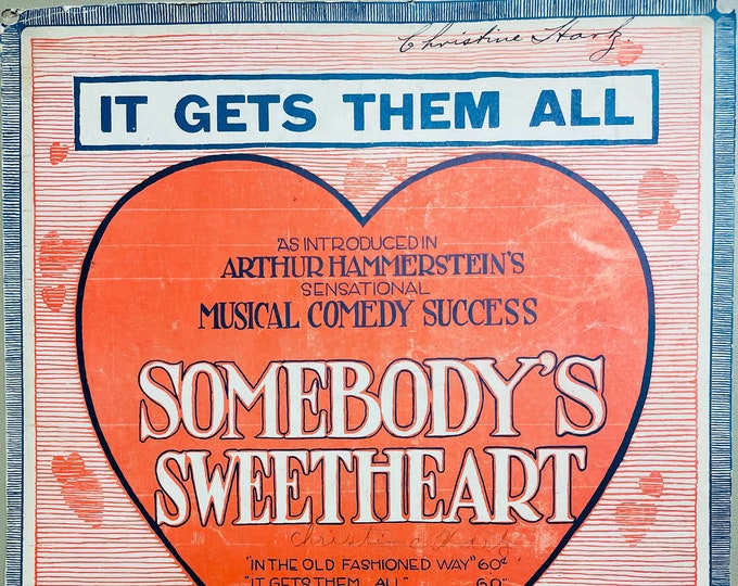 It Gets Them All   1919   Stage Production -    Somebody's Sweetheart   Arthur Hammerstein  Herbert Stothart   Stage Production Sheet Music