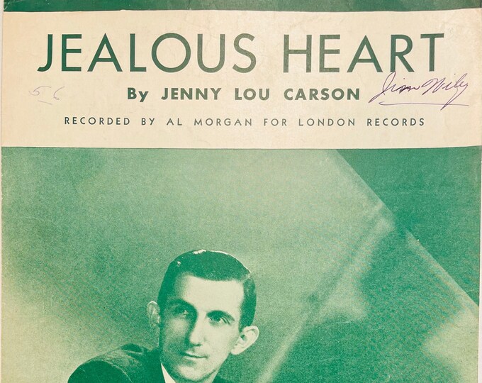 Jealous Heart   1944   Photo -    Al Morgan   Jenny Lou Carson      Sheet Music