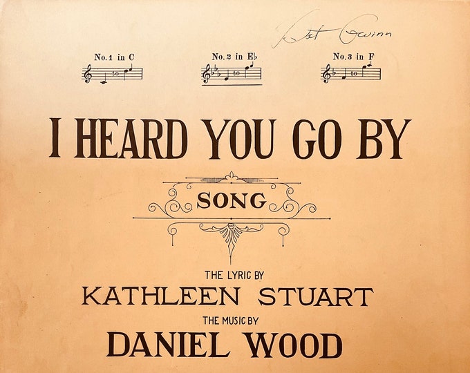 I Heard You Go By   1922      Kathleen Stuart  Daniel Wood    Sheet Music