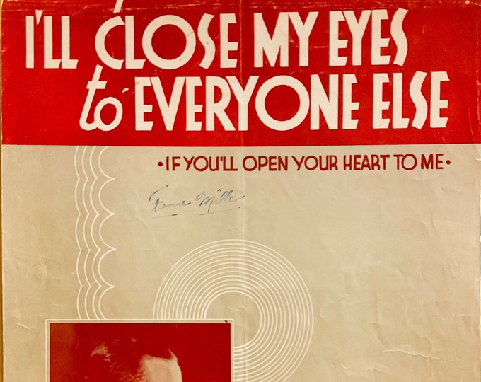 I'll Close My Eyes To Everyone Else (If You'll Open Your Heart To Me)   1934   Al Kavelin   Nick Kenny  Arthur Terker    Sheet Music