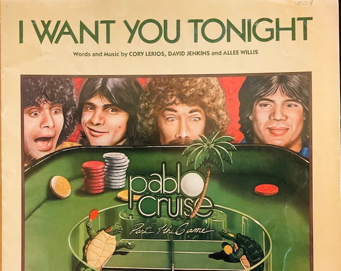 I Want You Tonight   1979   Pablo Cruise   Cory Lerios  David Jenkins   Current Sheet Music