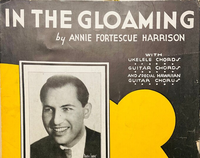 In The Gloaming   1935      Annie Fortescue Harrison   Harry Kogen    Sheet Music