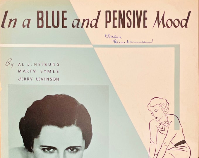 In A Blue And Pensive Mood   1934   Kathleen Wells   Al J. Neiburg  Marty Symes    Sheet Music