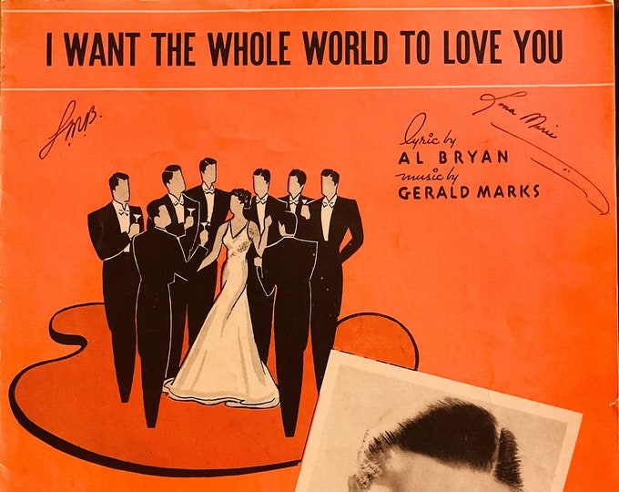 I Want The Whole World To Love You   1936   Ray Pearl   Al Bryan  Gerald Marks    Sheet Music