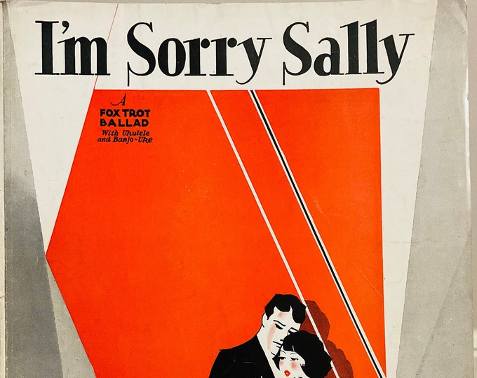 I'm Sorry Sally   1928      Gus Kahn  Ted FioRito    Sheet Music