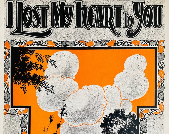 I Lost My Heart To You   1921      J.L. Merkur  Edward Davis    Sheet Music
