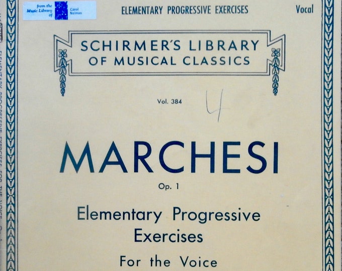 Marchesi   Elementary Progressive Exercises   For The Voice  Schirmer's Library Vol.384      Studies Exercises