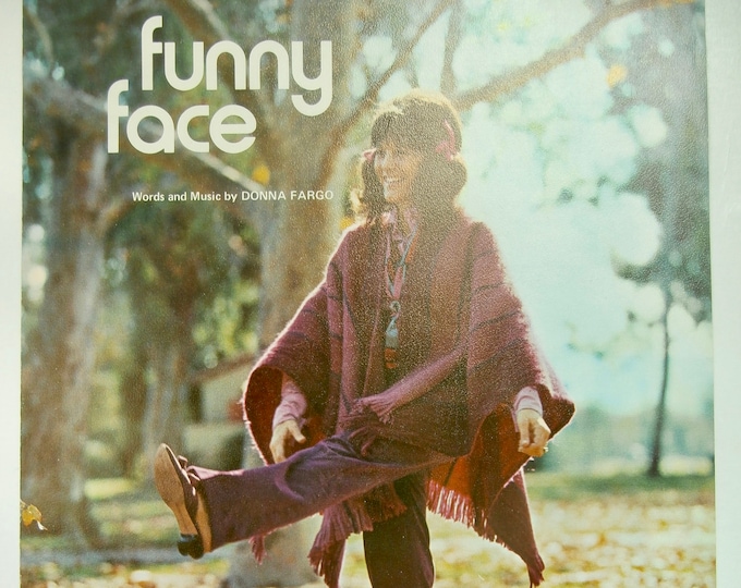 Funny Face   1972   Donna Fargo   Donna Fargo     Current Sheet Music