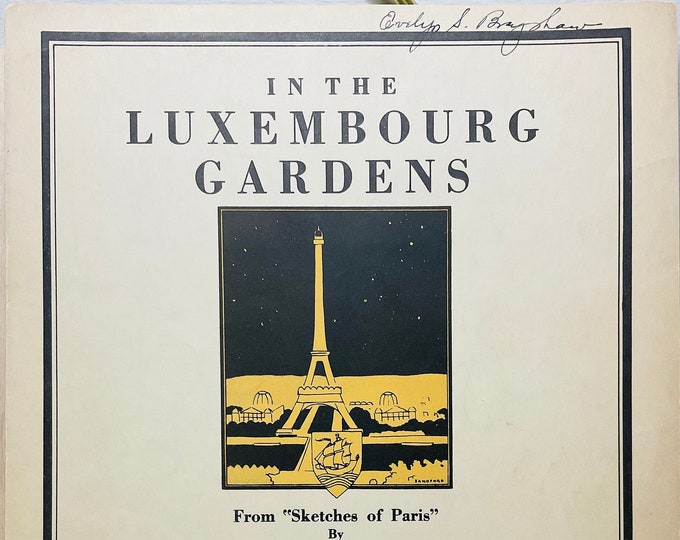 In The Luxembourg Gardens   1929   From The Song Cycle "Sketches Of Paris"   Kathleen Lockhart Manning      Sheet Music