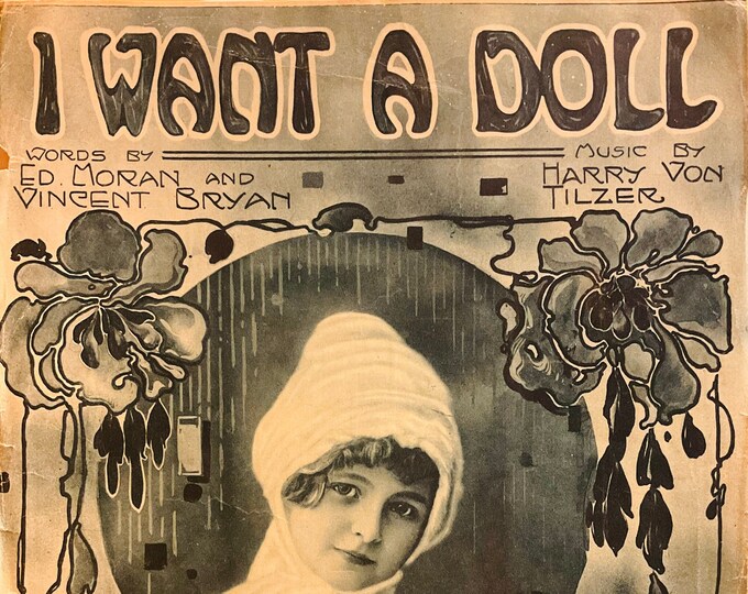 I Want A Doll   1918      Ed Moran  Vincent Bryan    Sheet Music