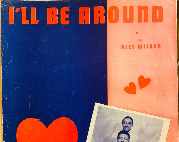 I'll Be Around   1943   The Mills Brothers   Alec Wilder      Sheet Music