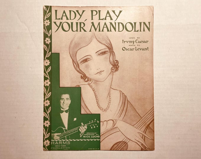 Lady, Play Your Mandolin   1930   Artwork - Photo -    Nick Lucas   Irving Caesar  Oscar Levant    Sheet Music