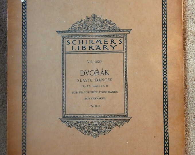Dvorak   Slavic Dances   For Pianoforte   Four Hands   Schirmer's Library Vol.1029      Piano Duet