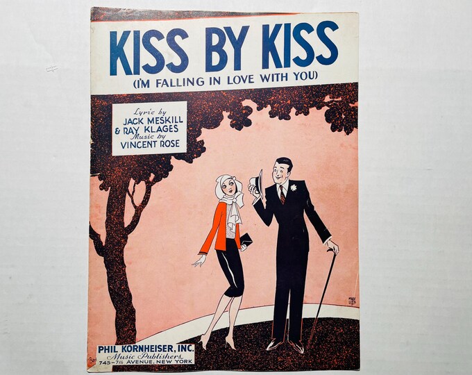 Kiss By Kiss (I'm Falling In Love With You)   1931   Artwork      Jack Meskill  Ray Klages    Sheet Music