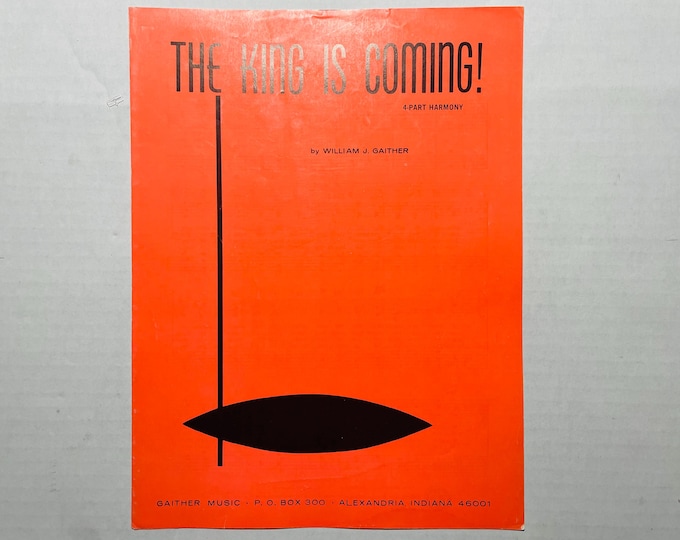 King Is Coming, The   1970   Two-Color Text      William J. Gaither     Sacred Sheet Music