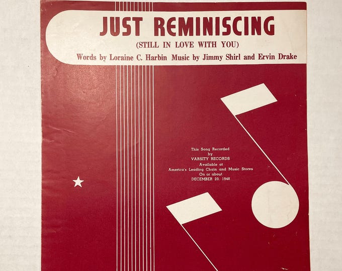 Just Reminiscing (Still In Love With You)   1949    Jimmy Shirl  Ervin Drake    Sheet Music