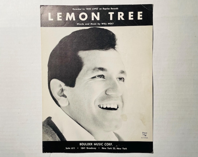 Lemon Tree   1962   Photo -    Trini Lopez   Will Holt     Current Sheet Music