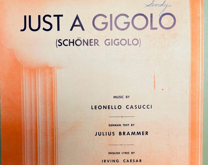 Just A Gigolo (Schoner Gigolo)   1929   Artwork      Leonello Casucci  Irving Caesar    Sheet Music